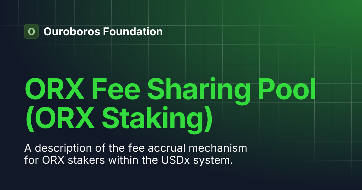 ORX Fee Sharing Pool (ORX Staking) | Ouroboros Foundation